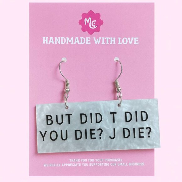 But Did You Die? Earrings | Funny Statement Quote Jewelry - Picture 4 of 4
